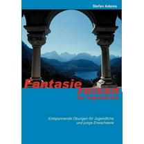 Fantasiereisen für Jugendliche (Paperback)