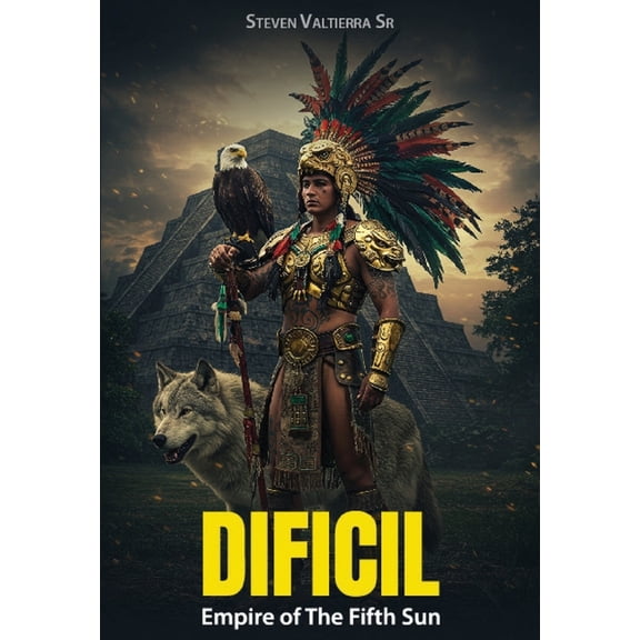 Empire of The Fifth Sun: Dificil, (Paperback)