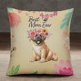 thumbnail image 2 of Best Mastiff Mom Ever Happy Mother's Day Pillowcase Double Sided Mastiffs Dog Lover Gifts Idea Pillow Case Covers - 02002, 2 of 3