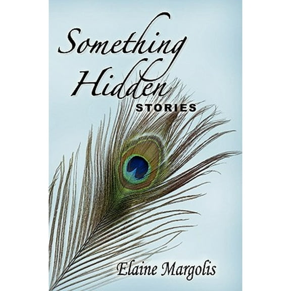 Something Hidden, Stories