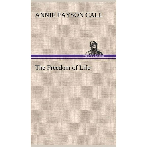The Freedom of Life (Hardcover)