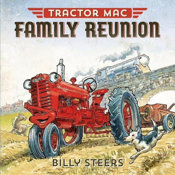 Tractor Mac Tractor Mac Family Reunion, (Hardcover)