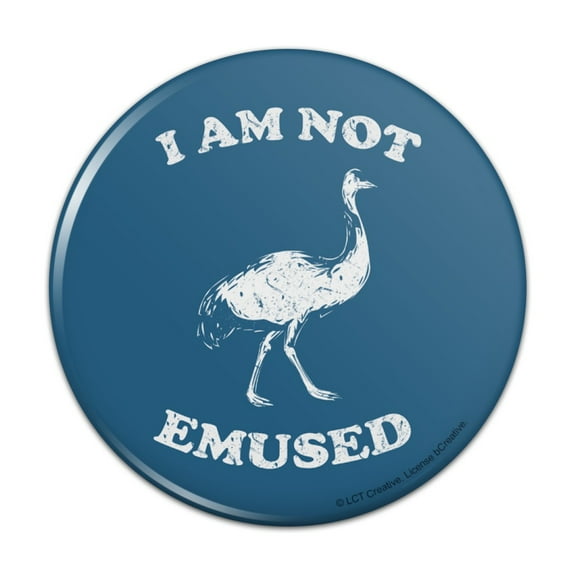 I Am Not Emused Emu Amused Funny Humor Pinback Button Pin