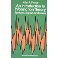 thumbnail image 1 of Pre-Owned An Introduction to Information Theory: Symbols, Signals and Noise (Paperback) 0486240614 9780486240619, 1 of 1