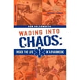 thumbnail image 1 of Pénétrer dans le Chaos: dans la Vie d'Un Ambulancier Paramédical, 1 of 1