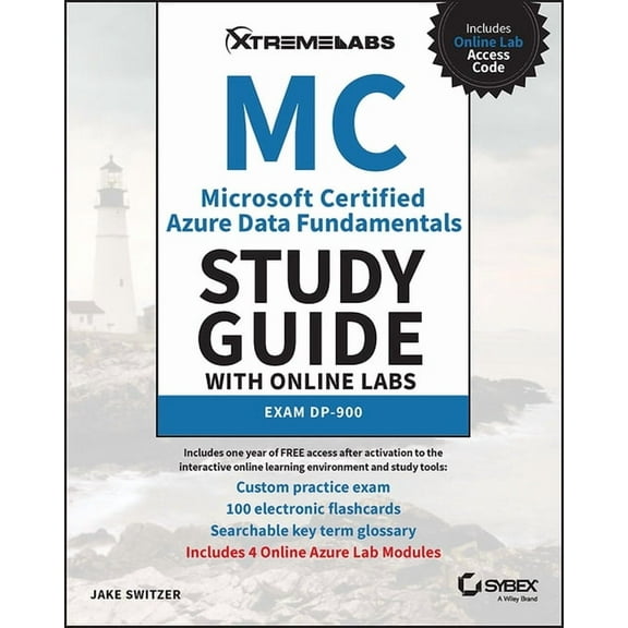 MC Microsoft Certified Azure Data Fundamentals Study Guide with Online Labs: Exam Dp-900, (Paperback)