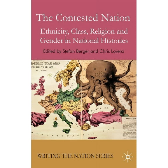 Writing the Nation The Contested Nation, (Hardcover)