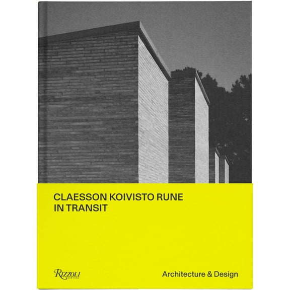Claesson Koivisto Rune: In Transit: Architecture & Design (Hardcover)
