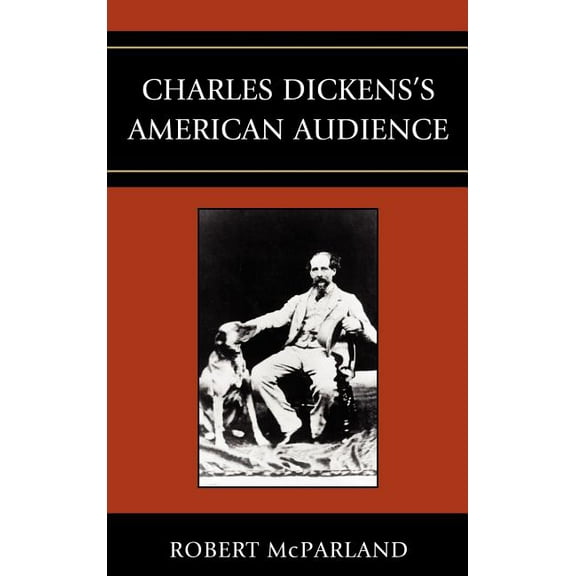 Charles Dickens's American Audience, (Hardcover)