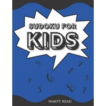 Sudoku for Kids: 9x9 Sudoku Puzzle with Solutions for Kids age 8 to 12 and Beginners. Activity book for Smart Kids (Paperback)