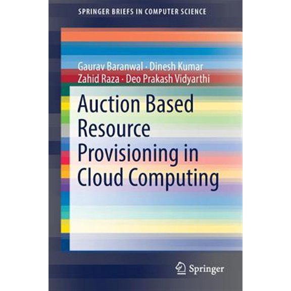 Pre-Owned Springerbriefs in Computer Science: Auction Based Resource Provisioning in Cloud Computing (Paperback)