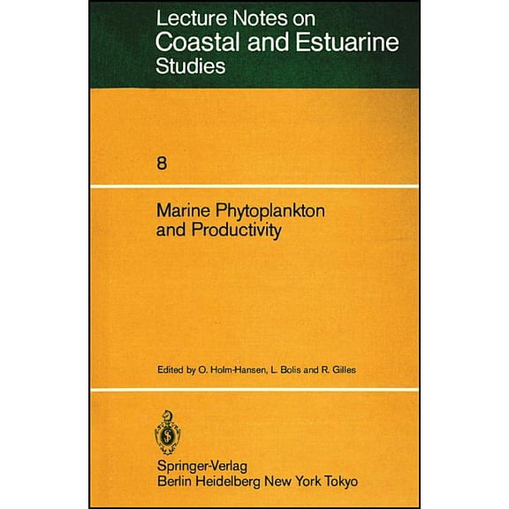 Coastal and Estuarine Studies Marine Phytoplankton and Productivity: Proceedings of the Invited Lectures to a Symposium Organized Within the 5th Confe, Book 8, (Paperback)