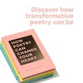 thumbnail image 3 of The HOW Series: How Poetry Can Change Your Heart : (Books on Poetry, Creative Writing Books, Books about Reading Poetry) (Hardcover), 3 of 8