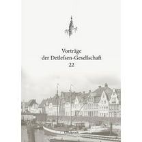 VortrÃ¤ge der Detlefsen-Gesellschaft 22, (Paperback)