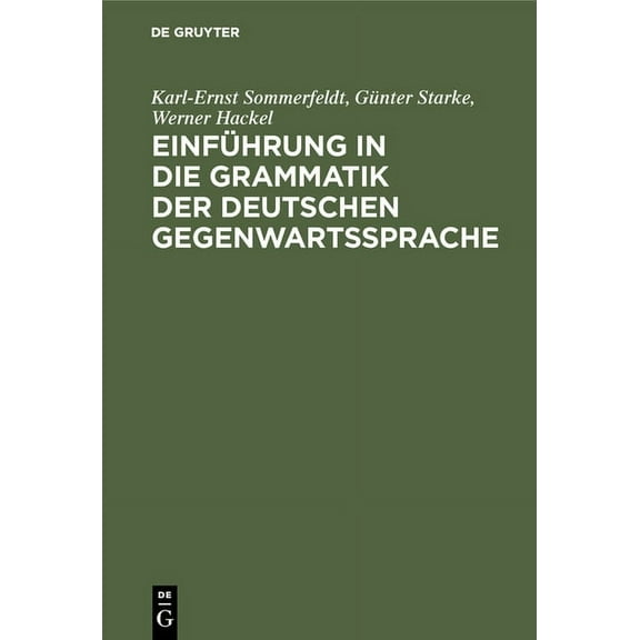 Einführung in Die Grammatik Der Deutschen Gegenwartssprache, (Hardcover)