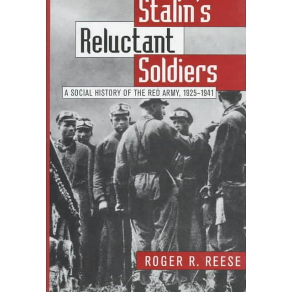 Stalin's Reluctant Soldiers