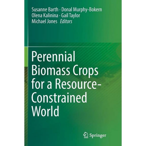 Perennial Biomass Crops for a Resource-Constrained World, (Paperback)