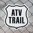 thumbnail image 5 of ATV Trail 18 inch X 18 inch Shield Shaped Commercial Grade Plastic Sign Weather Resistant Made in the USA, 5 of 6