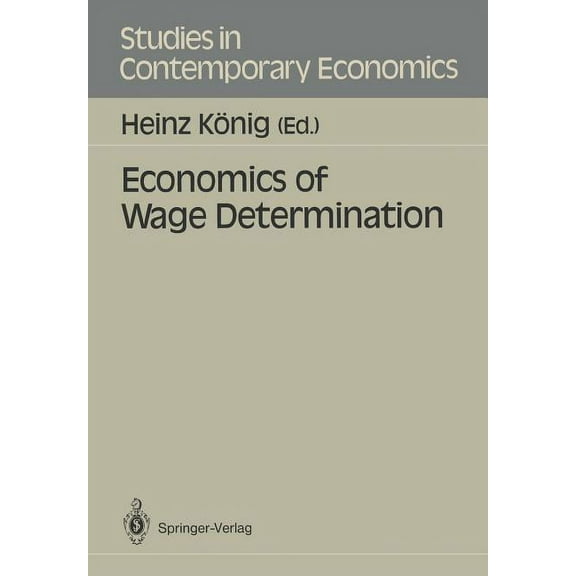 Studies in Contemporary Economics Economics of Wage Determination, (Paperback)
