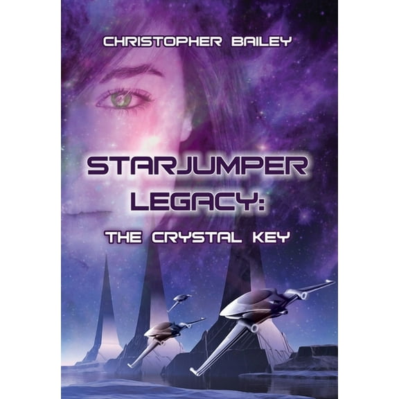 Starjumper Legacy, Book 1 The Crystal Key, (Hardcover)