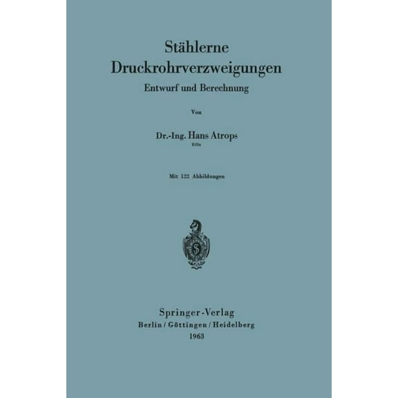 StÃ¤hlerne Druckrohrverzweigungen: Entwurf Und Berechnung, (Paperback)