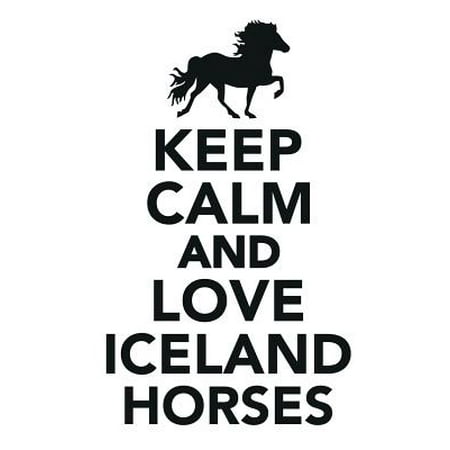 Love Icelandic Horse - Keep Calm & Love Iceland Horses Notebook & Journal. Productivity Work Planner & Idea Notepad : Brainstorm Thoughts, Self Discovery, to Do List
