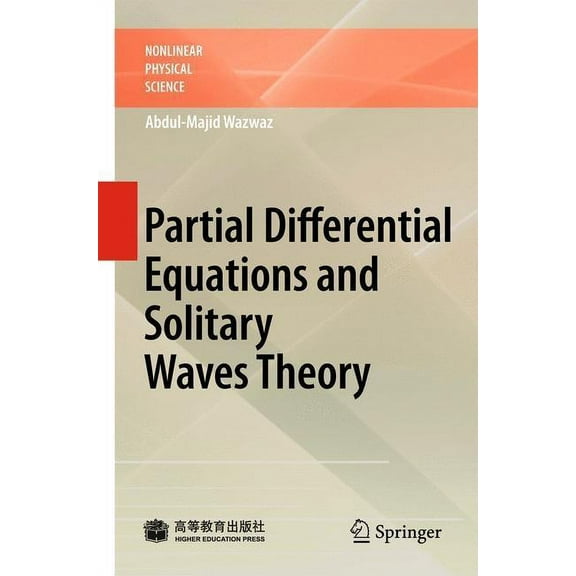Nonlinear Physical Science Partial Differential Equations and Solitary Waves Theory, (Hardcover)