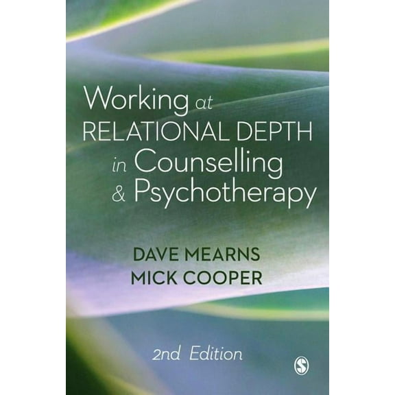 Working at Relational Depth in Counselling and Psychotherapy, (Hardcover)