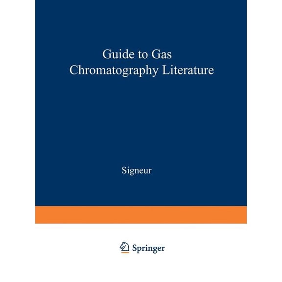 Guide to Gas Chromatography Literature, (Paperback)