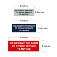 thumbnail image 2 of Basic We Reserve The Right To Refuse Service To Anyone Sign (Brushed Gold) - Small, 2 of 5