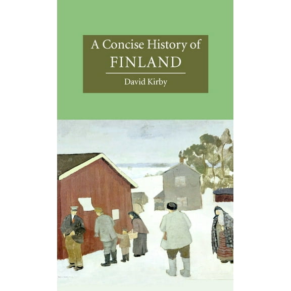 Cambridge Concise Histories A Concise History of Finland, (Hardcover)