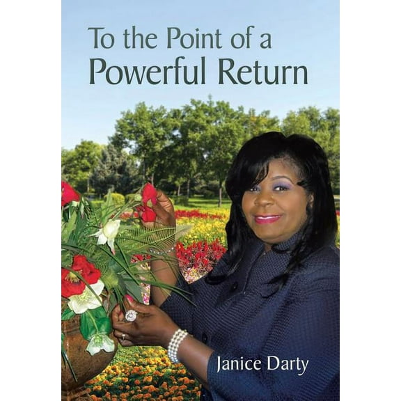 To the Point of a Powerful Return (Hardcover)