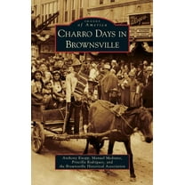 Charro Days in Brownsville (Hardcover)
