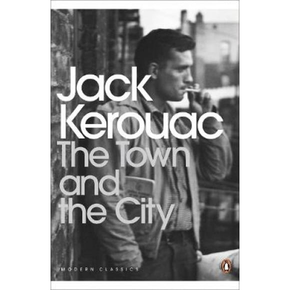 The Town and the City (Penguin Modern Classics)