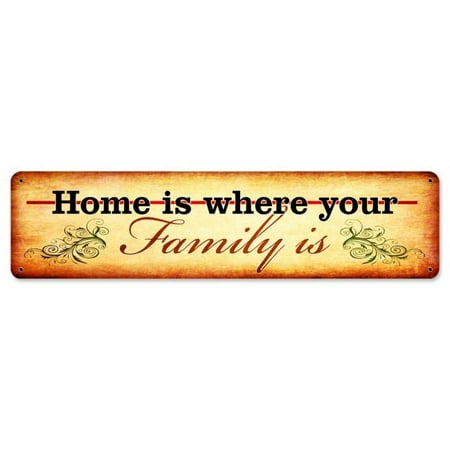 

Past Time Signs PTS707 Home is Where Your Family is Satin Metal Sign - 20 x 5 in.