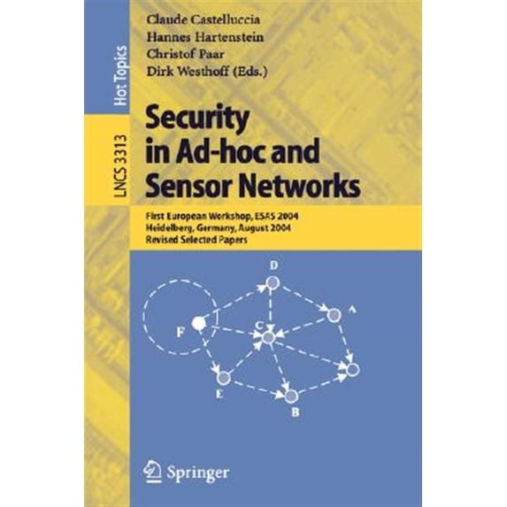 Pre-Owned Security in Ad-Hoc and Sensor Networks: First European Workshop, Esas 2004, Heidelberg, Germany, August 6, 2004, Revised Selected Papers (Paperback)