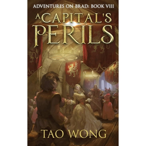 Adventures on Brad A Capital's Perils: A New Adult LitRPG Fantasy, Book 8, (Paperback)