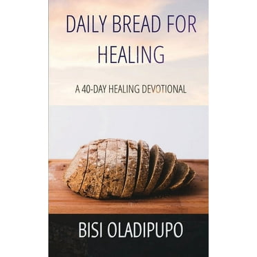 Daily Bread for Healing (Paperback)