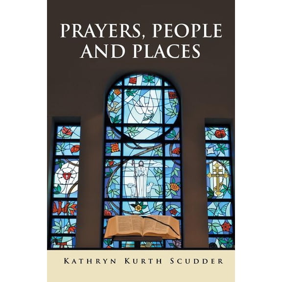 Prayers, People and Places (Paperback)