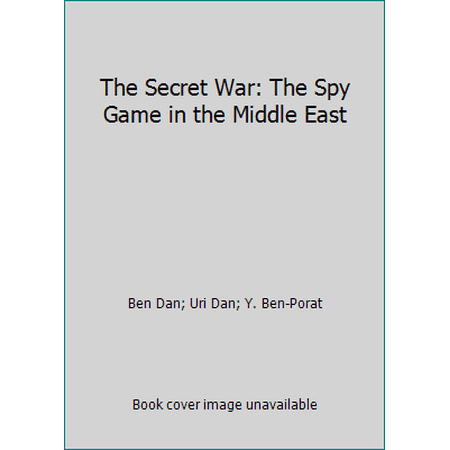 Pre-Owned The Secret War: The Spy Game in the Middle East (Hardcover) 0876310439 9780876310434