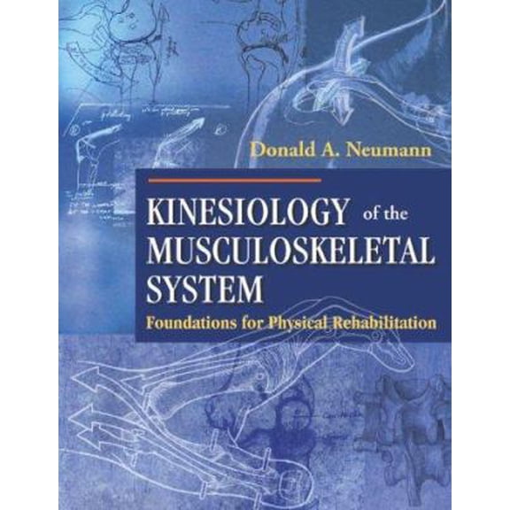 Pre-Owned Kinesiology of the Musculoskeletal System: Foundations for Physical Rehabilitation (Hardcover) 0815163495 9780815163497