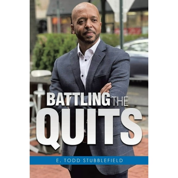 Battling The Quits, (Paperback)