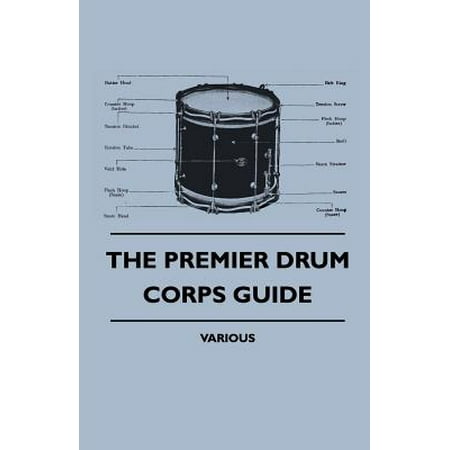 The Premier Drum Corps Guide - eBook (The Best Of Times Chords Dream Theater)