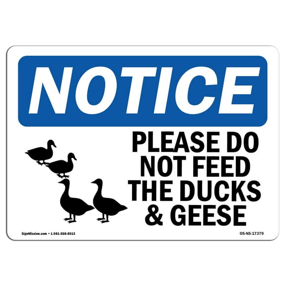 OSHA Notice Sign - Please Do Not Feed The Ducks And Geese | Plastic Sign | Protect Your Business, Work Site, Warehouse & Shop Area |  Made in the USA