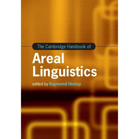 Cambridge Handbooks in Language and Ling The Cambridge Handbook of Areal Linguistics, (Hardcover)
