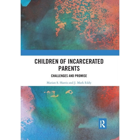 Children of Incarcerated Parents: Challenges and Promise, (Paperback)
