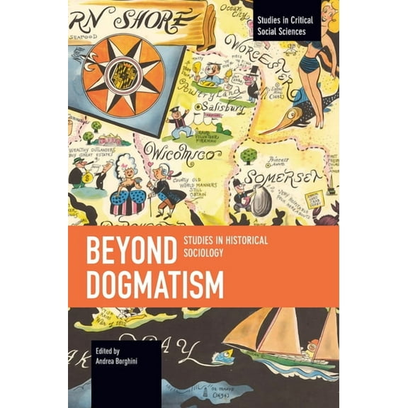 Studies in Critical Social Sciences Beyond Dogmatism, (Paperback)