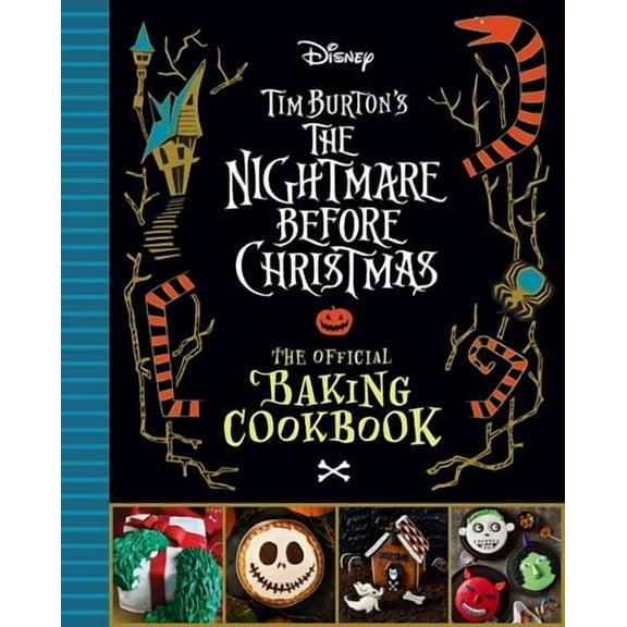 The Nightmare Before Christmas: the Official Baking Cookbook (Hardcover)