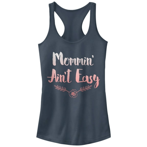 Junior's CHIN UP Mommin Ain't Easy Racerback Tank Top Indigo Medium