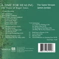 thumbnail image 2 of The Same Stream - A Time for Healing - Music & Performance - CD, 2 of 2